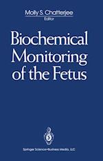 Biochemical Monitoring of the Fetus