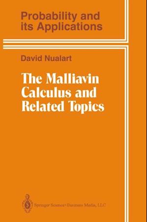 Malliavin Calculus and Related Topics