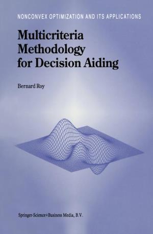 Multicriteria Methodology for Decision Aiding