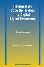 Retargetable Code Generation for Digital Signal Processors