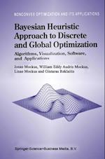 Bayesian Heuristic Approach to Discrete and Global Optimization