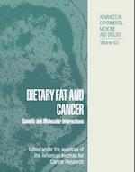 Dietary Fat and Cancer : Genetic and Molecular Interactions 