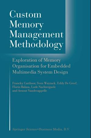 Custom Memory Management Methodology