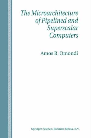 Microarchitecture of Pipelined and Superscalar Computers