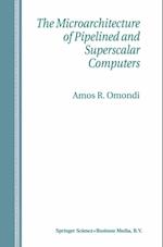 Microarchitecture of Pipelined and Superscalar Computers