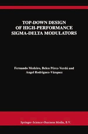 Top-Down Design of High-Performance Sigma-Delta Modulators