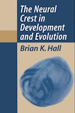 Neural Crest in Development and Evolution