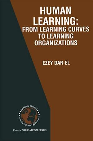 HUMAN LEARNING: From Learning Curves to Learning Organizations