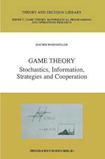 Game Theory : Stochastics, Information, Strategies and Cooperation 