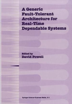 Generic Fault-Tolerant Architecture for Real-Time Dependable Systems