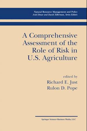 Comprehensive Assessment of the Role of Risk in U.S. Agriculture