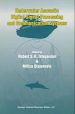 Underwater Acoustic Digital Signal Processing and Communication Systems