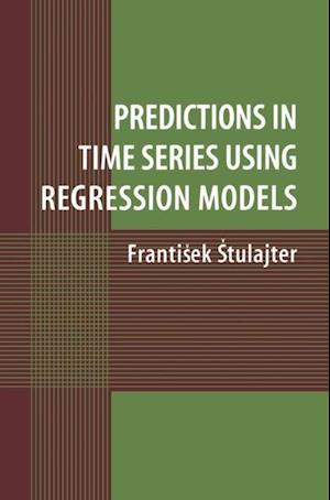 Predictions in Time Series Using Regression Models