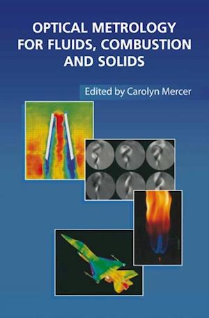 Optical Metrology for Fluids, Combustion and Solids