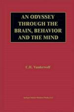 An Odyssey Through the Brain, Behavior and the Mind 