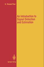 Introduction to Signal Detection and Estimation