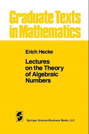 Lectures on the Theory of Algebraic Numbers