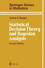 Statistical Decision Theory and Bayesian Analysis