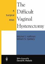 The Difficult Vaginal Hysterectomy