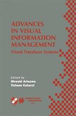 Advances in Visual Information Management : Visual Database Systems. IFIP TC2 WG2.6 Fifth Working Conference on Visual Database Systems May 10-12, 200