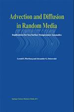 Advection and Diffusion in Random Media