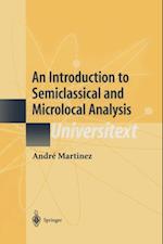 Introduction to Semiclassical and Microlocal Analysis