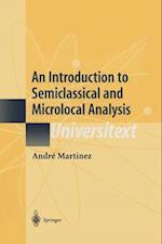 An Introduction to Semiclassical and Microlocal Analysis 