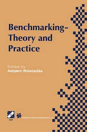 Benchmarking - Theory and Practice