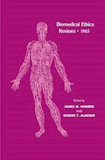 Biomedical Ethics Reviews · 1985 