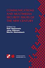 Communications and Multimedia Security Issues of the New Century