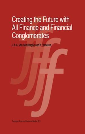 Creating the Future with All Finance and Financial Conglomerates