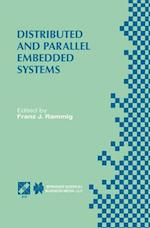 Distributed and Parallel Embedded Systems : IFIP WG10.3/WG10.5 International Workshop on Distributed and Parallel Embedded Systems (DIPES'98) October 