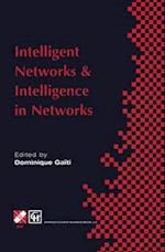 Intelligent Networks and Intelligence in Networks : IFIP TC6 WG6.7 International Conference on Intelligent Networks and Intelligence in Networks, 2-5 