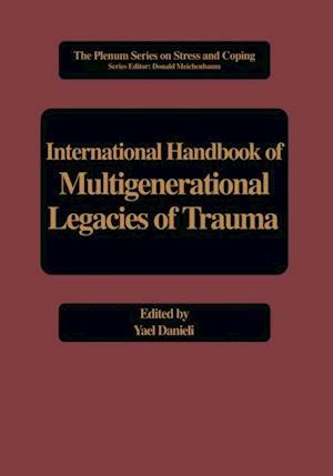 International Handbook of Multigenerational Legacies of Trauma