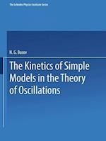 The Kinetics of Simple Models in the Theory of Oscillations