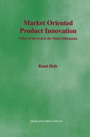 Market Oriented Product Innovation