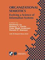 Organizational Semiotics : Evolving a Science of Information Systems IFIP TC8 / WG8.1 Working Conference on Organizational Semiotics: Evolving a Scien