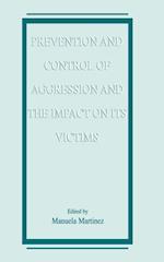 Prevention and Control of Aggression and the Impact on its Victims