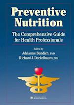 Preventive Nutrition : The Comprehensive Guide for Health Professionals 