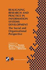 Realigning Research and Practice in Information Systems Development
