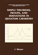 Simple Theorems, Proofs, and Derivations in Quantum Chemistry