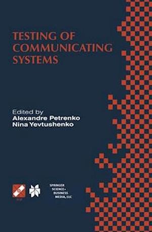 Testing of Communicating Systems : Proceedings of the IFIP TC6 11th International Workshop on Testing of Communicating Systems (IWTCS'98) August 31-Se