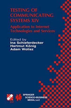 Testing of Communicating Systems XIV : Application to Internet Technologies and Services
