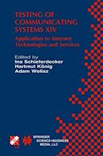 Testing of Communicating Systems XIV : Application to Internet Technologies and Services 
