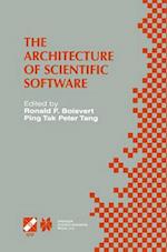 The Architecture of Scientific Software : IFIP TC2/WG2.5 Working Conference on the Architecture of Scientific Software October 2-4, 2000, Ottawa, Cana