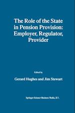 Role of the State in Pension Provision: Employer, Regulator, Provider