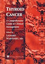 Thyroid Cancer : A Comprehensive Guide to Clinical Management 