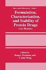 Formulation, Characterization, and Stability of Protein Drugs