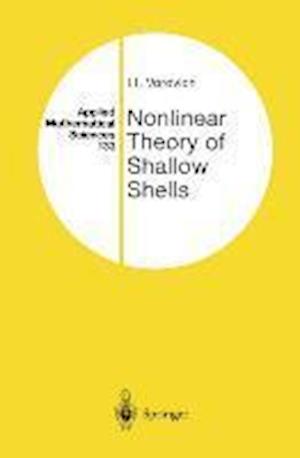 Nonlinear Theory of Shallow Shells