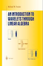 An Introduction to Wavelets Through Linear Algebra